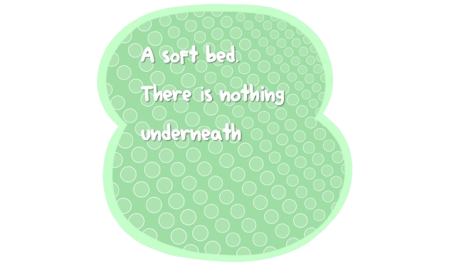 A soft bed